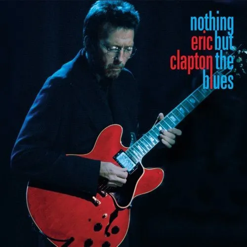 Eric Clapton - Nothing But The Blues (Limited Super Deluxe Edition Black Vinyl 2LP+2CD+Blu-ray), 0093624879558_0