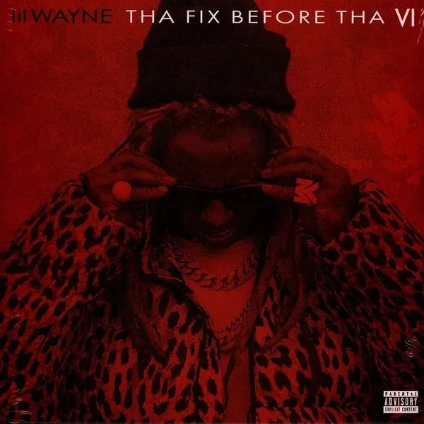 Lil Wayne - Tha Fix Before Tha VI (1LP), 0602478075728