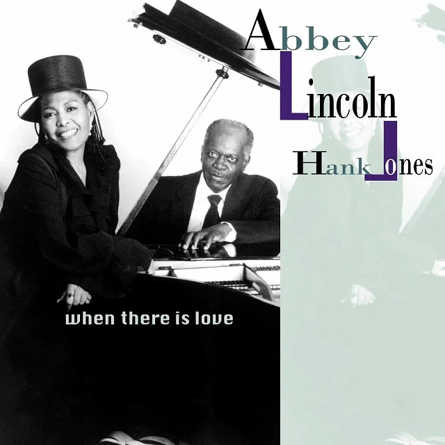 Abbey Lincoln; Jones, Hank - When There Is Love (Black Vinyl 2LP), 0602458801569_0