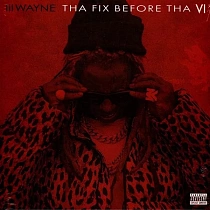Lil Wayne - Tha Fix Before Tha VI (1LP), 0602478075728